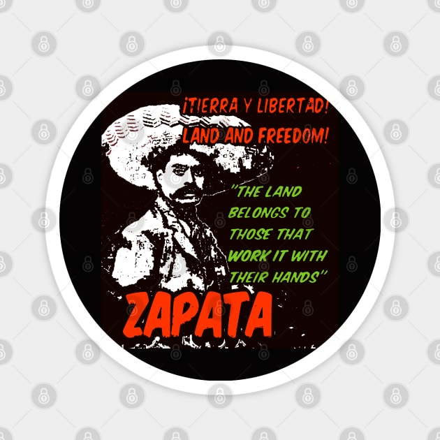 Emiliano Zapata - Tierra y Libertad Magnet by Tony Cisse Art Originals